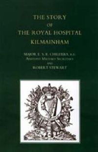 Cover image for Story of the Royal Hospital Kilmainham