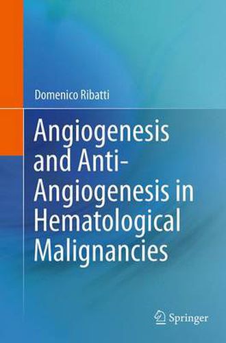 Cover image for Angiogenesis and Anti-Angiogenesis in Hematological Malignancies