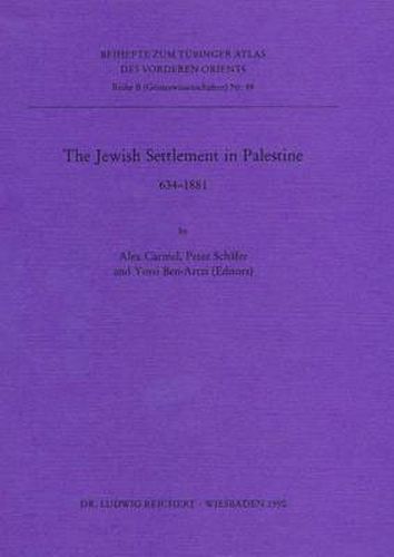 Cover image for Jewish Settlement in Palestine, 634-1882