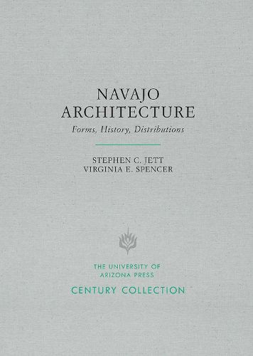 Cover image for Navajo Architecture: Forms, History, Distributions