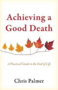 Cover image for Achieving a Good Death