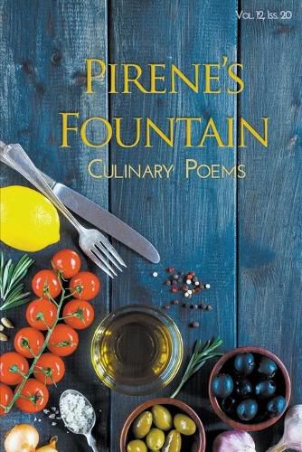 Cover image for Pirene's Fountain Volume 12, Issue 20: Culinary Poems