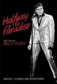 Cover image for Halfway to Paradise: The Life of Billy Fury