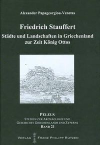 Cover image for Stadte Und Landschaften in Griechenland Zur Zeit Konig Ottos (1833-1862): Eine Periegese Von Friedrich Stauffert