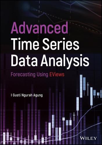 Cover image for Advanced Time Series Data Analysis - Forecasting Using EViews