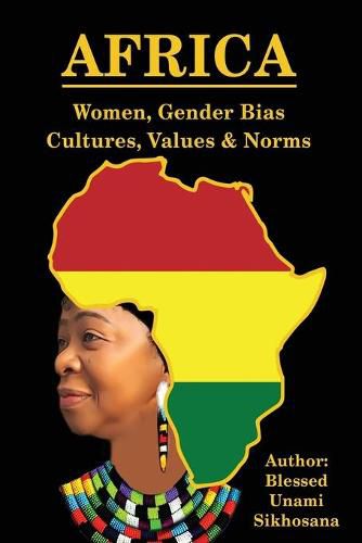 Cover image for Africa: Women, Gender Bias, Cultures, Values & Norms