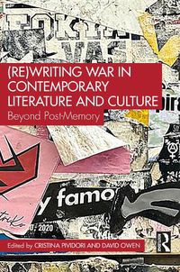 Cover image for (Re)Writing War in Contemporary Literature and Culture