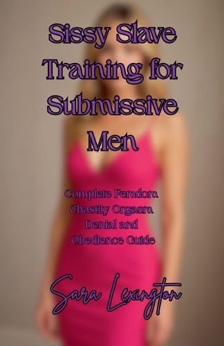 Cover image for Sissy Slave Training for Submissive Men