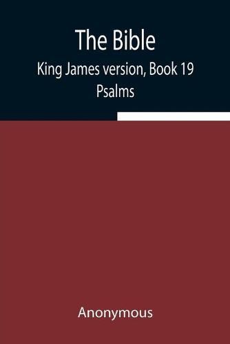 Cover image for The Bible, King James version, Book 19; Psalms