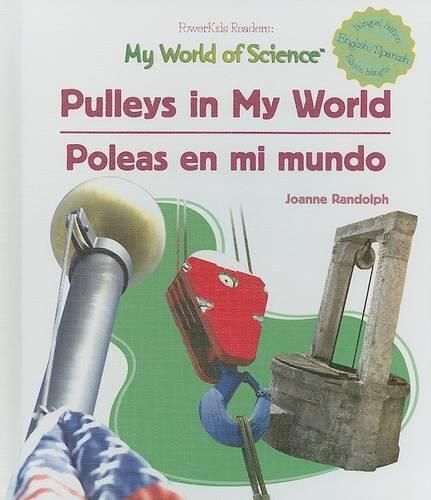 Pulleys in My World / Poleas En Mi Mundo