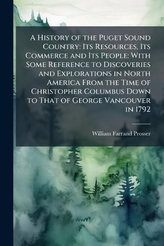 Cover image for A History of the Puget Sound Country