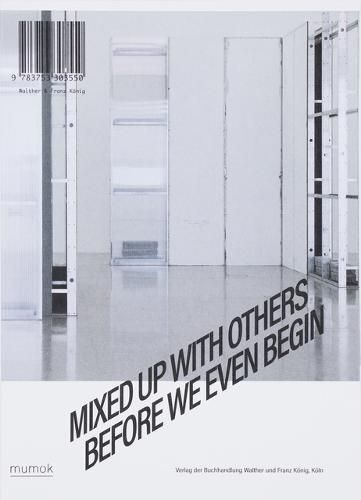 Cover image for Mixed Up With Others Before We Even Begin