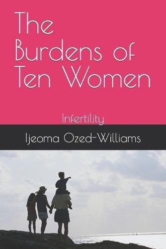 Cover image for The Burdens of Ten Women