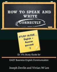 Cover image for How to Speak and Write Correctly: Study Guide (English + Russian)