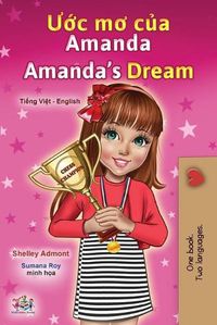 Cover image for Amanda's Dream (Vietnamese English Bilingual Children's Book)