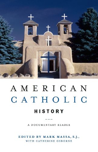 Cover image for American Catholic History: A Documentary Reader