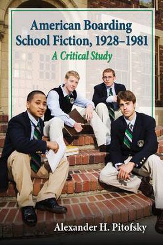 Cover image for American Boarding School Fiction, 1928-1981: A Critical Study