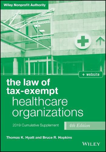 Cover image for The Law of Tax-Exempt Healthcare Organizations: 2019 Cumulative Supplement + website