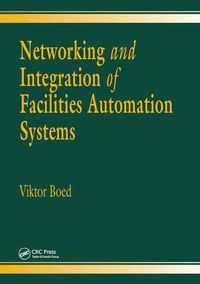 Cover image for Networking and Integration of Facilities Automation Systems