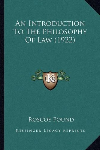 An Introduction to the Philosophy of Law (1922)