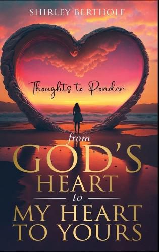 Cover image for From God's Heart to My Heart to Yours