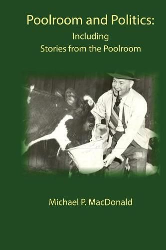 Poolroom and Politics: Including Stories from the Poolroom