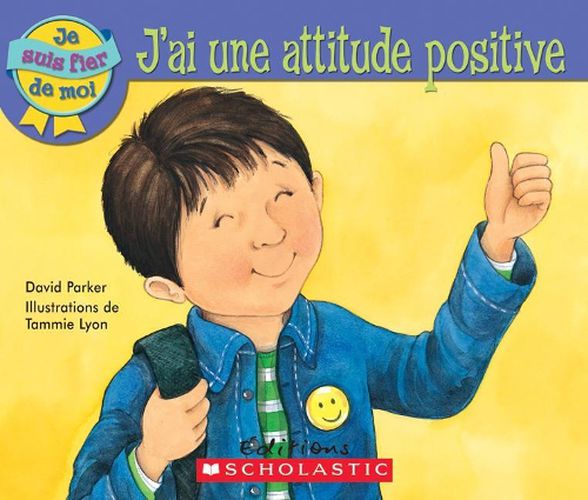 Cover image for Je Suis Fier de Moi: j'Ai Une Attitude Positive