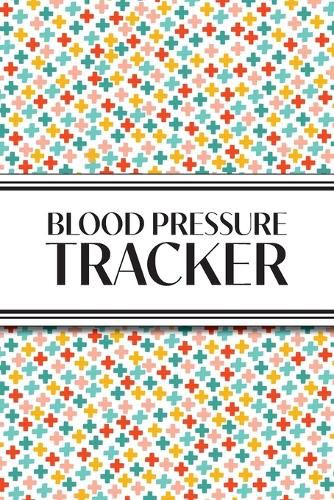 Cover image for 1-Year Blood Pressure Tracker (Multi-Color Health Crosses)