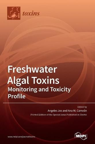 Cover image for Freshwater Algal Toxins: Monitoring and Toxicity Profile