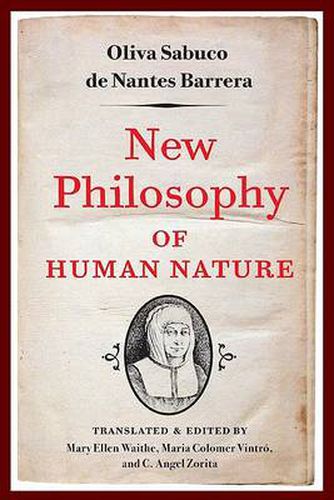 Cover image for New Philosophy of Human Nature: Neither Known to Nor Attained by the Great Ancient Philosophers, Which Will Improve Human Life and Health