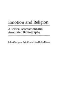 Cover image for Emotion and Religion: A Critical Assessment and Annotated Bibliography