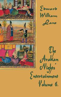Cover image for The Arabian Nights' Entertainment Volume 6