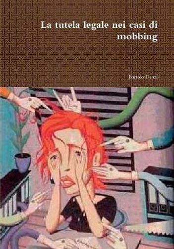 Cover image for La tutela legale nei casi di mobbing