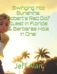 Cover image for Swinging into Sunshine
