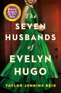 Cover image for Seven Husbands of Evelyn Hugo: The Sunday Times Bestseller