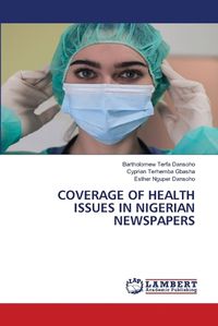 Cover image for Coverage of Health Issues in Nigerian Newspapers