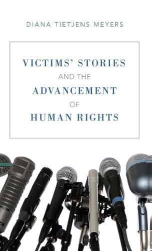 Cover image for Victims' Stories and the Advancement of Human Rights