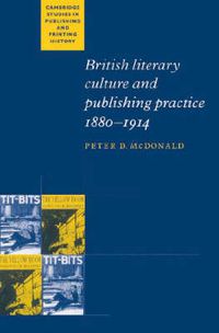 Cover image for British Literary Culture and Publishing Practice, 1880-1914