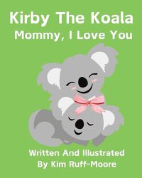 Cover image for Mommy, I Love You