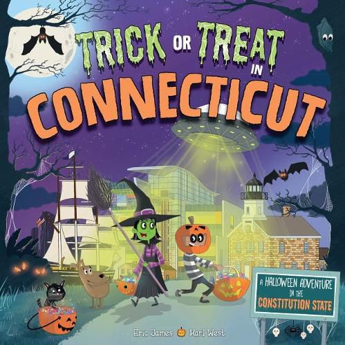 Cover image for Trick or Treat in Connecticut: A Halloween Adventure in the Constitution State