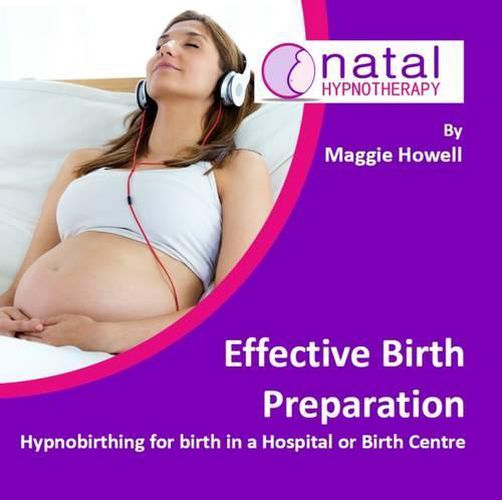 Cover image for Effective Birth Preparation: Hypnobirthing for Birth in a Hospital or Birth Centre