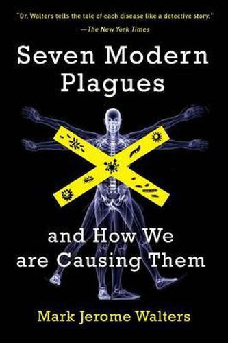 Cover image for Seven Modern Plagues: and How We Are Causing Them