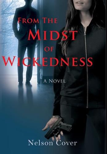 Cover image for From the Midst of Wickedness