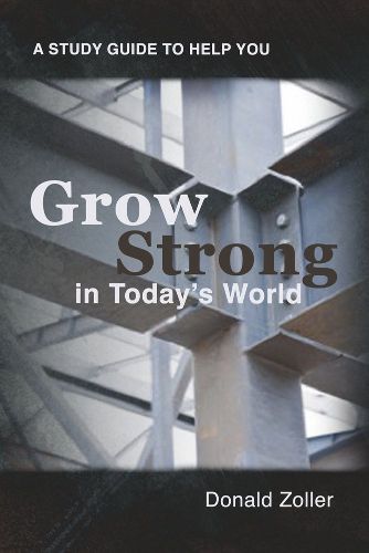 Cover image for Grow Strong in Today's World