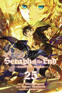 Cover image for Seraph of the End, Vol. 25: Vampire Reign