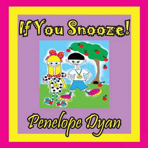 If You Snooze!