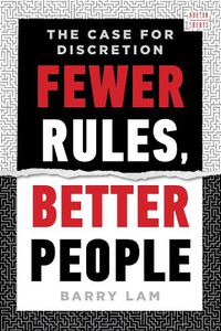 Cover image for Fewer Rules, Better People