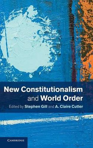 Cover image for New Constitutionalism and World Order