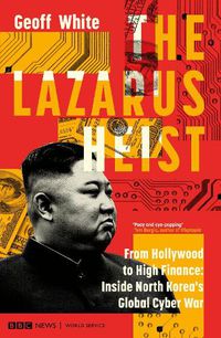 Cover image for The Lazarus Heist: Based on the No 1 Hit podcast