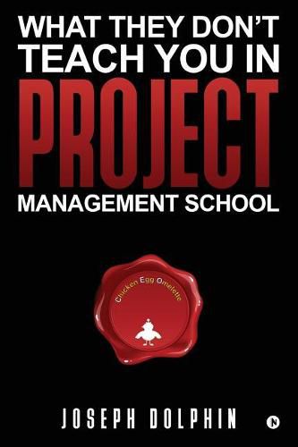 Cover image for What They Don't Teach You in Project Management School